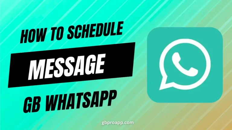 GB WhatsApp Schedule Message