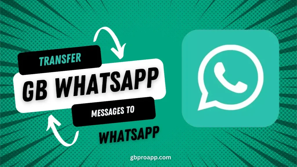 GB WhatsApp Transfer Messages