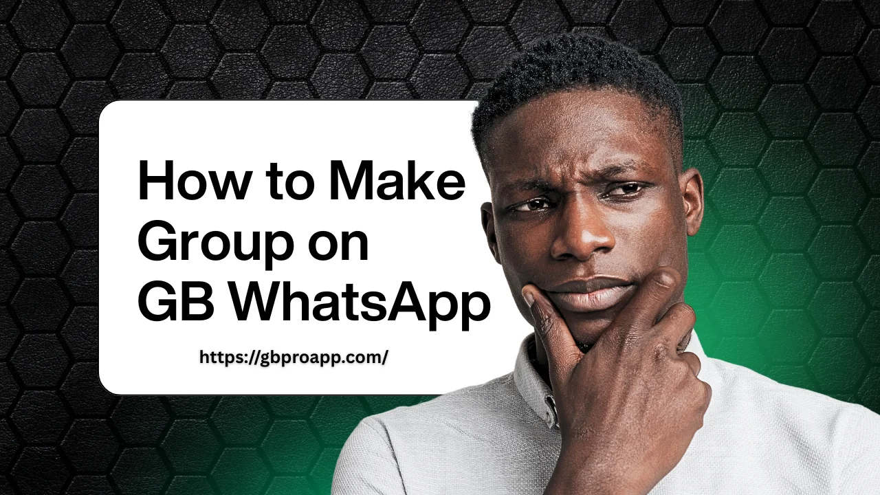 GB WhatsApp pro Make Group