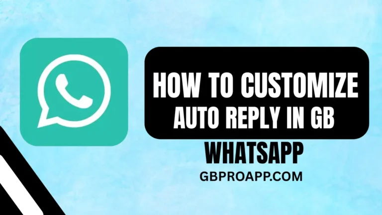 How To Customize GB WhatsApp