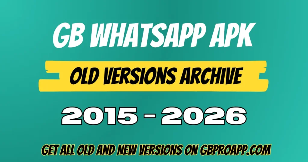 GB WhatsApp APK Old Versions Archive